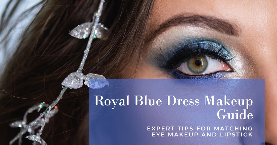 What Color Eye Makeup And Lipstick Should You Wear With A Royal Blue Dress?