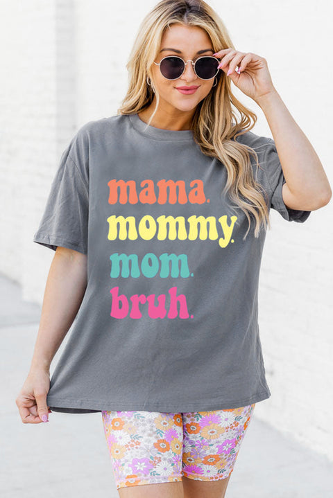 Gray mama mommy mom bruh Crew Neck Graphic Tee