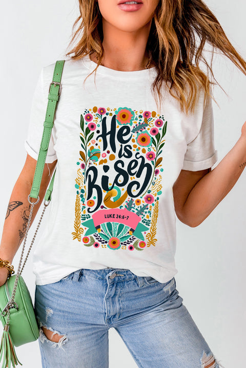 White He Is Risen Floral Print Round Neck T Shirt