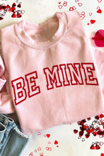 Pink BE MINE Puff Graphic Pullover Sweatshirt