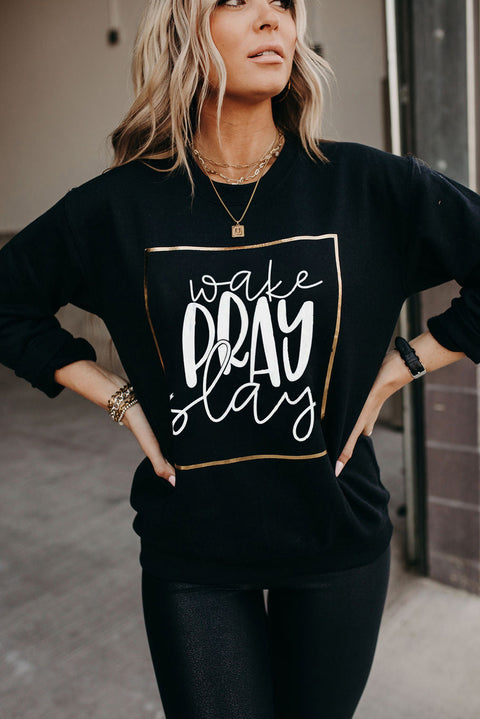 Wake Pray Slay Glitter Print Pullover Sweatshirt