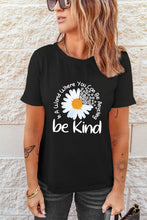 Black be kind Daisy Slogan Print Crewneck Casual Tee