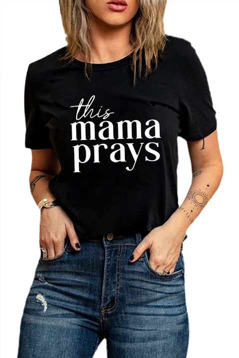 Negro Esta mamá reza Camiseta lisa con estampado de letras