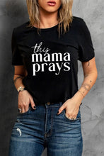 Black This mama prays Letters Print Plain Tee