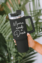 Mama Needs A Drink Taza portátil de acero inoxidable de 40 oz