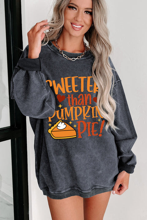 Gray Sweeter Than Pumpkin Pie Graphic Thanksgiving Corded Sweatshirt