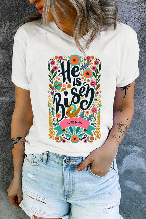 White He Is Risen Floral Print Round Neck T Shirt