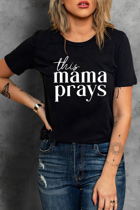 Negro Esta mamá reza Camiseta lisa con estampado de letras