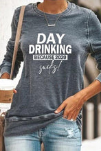 Day Drinking Because 2020 Sucks Pullover Gray Sweatshirt